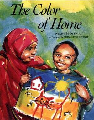The Color of Home by Mary Hoffman, Karin Littlewood