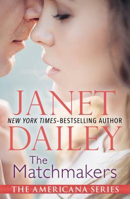 The Matchmakers by Janet Dailey