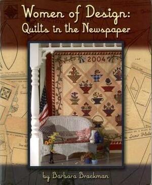 Women Of Design: Quilts In The Newspaper by Barbara Brackman