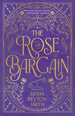 The Rose Bargain by Sasha Peyton Smith