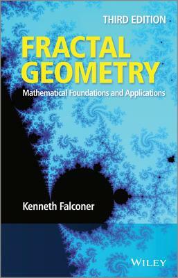 Fractal Geometry: Mathematical Foundations and Applications by Kenneth Falconer