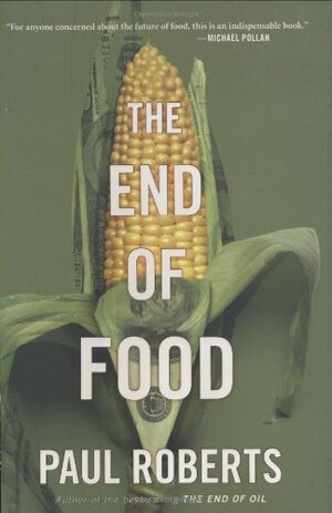 The End of Food by Paul Roberts