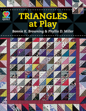 Triangles at Play by Bonnie K. Browning, Phyllis D. Miller