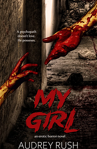 My Girl by Audrey Rush
