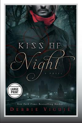 Kiss of Night: A Novel (Large Print Edition) by Debbie Viguie
