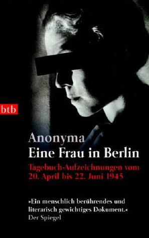 Eine Frau in Berlin by Anonymous