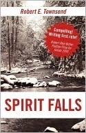 Spirit Falls by Robert E. Townsend