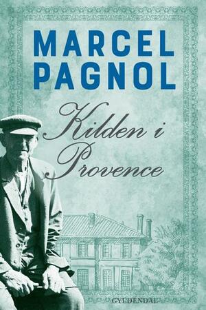Kilden i Provence: Bind 1 by Marcel Pagnol