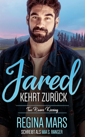 Jared kehrt zurück by Regina Mars