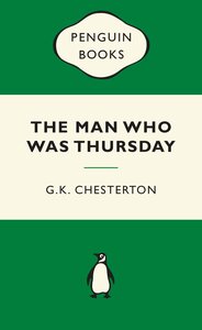 The Man Who Was Thursday by G.K. Chesterton