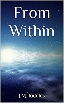 From Within by J.M. Riddles