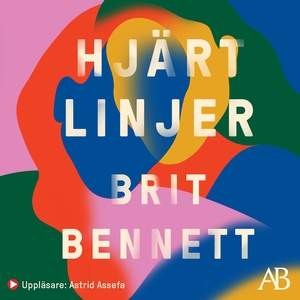 Hjärtlinjer by Brit Bennett