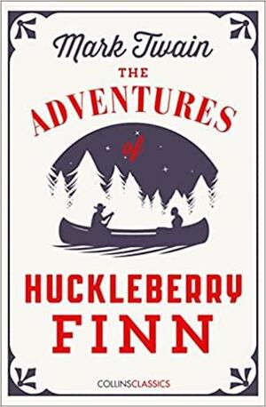 The Adventures of Huckleberry Finn by Mark Twain