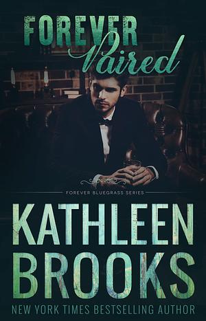 Forever Paired  by Kathleen Brooks