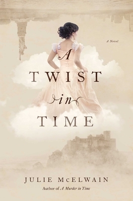 A Twist in Time by Julie McElwain