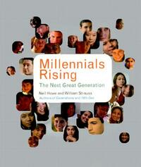 Millennials Rising: The Next Great Generation by William Strauss, Neil Howe