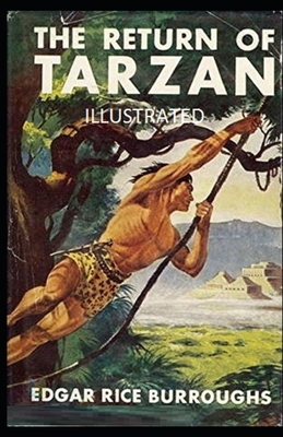 The Return of Tarzan Illustrated by Edgar Rice Burroughs