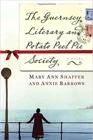 The Guernsey Literary and Potato Peel Pie Society by 