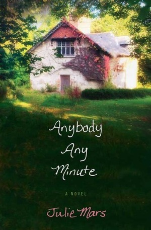 Anybody Any Minute by Julie Mars