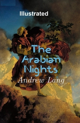 The Arabian Nights Illustrated by Andrew Lang