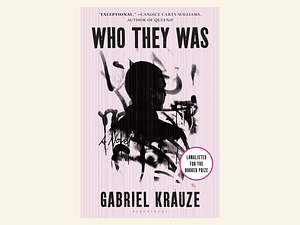 Who They Was by Gabriel Krauze