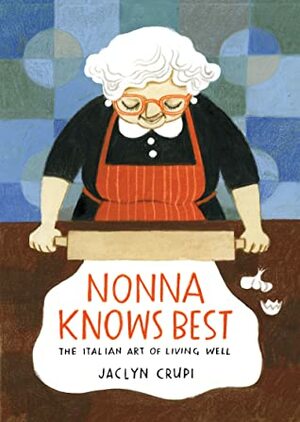 Nonna Knows Best by Felicita Sala, Jaclyn Crupi