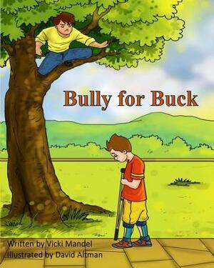 Bully for Buck by Vicki Mandel