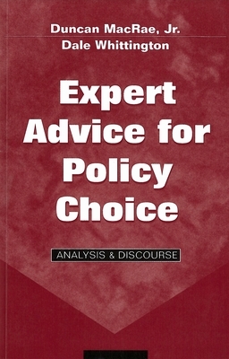 Expert Advice for Policy Choice: Analysis & Discourse by Dale Whittington, Duncan MacRae