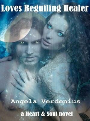 Loves Beguiling Healer by Angela Verdenius