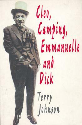 Cleo, Camping, Emmanuelle & Dick by Terry Johnson