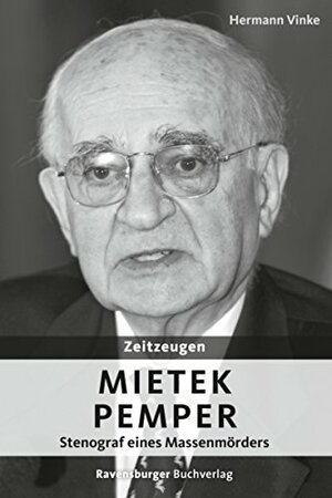 Mietek Pemper: Stenograf eines Massenmörders by Hermann Vinke