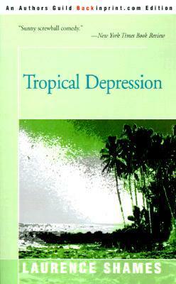 Tropical Depression by Laurence Shames