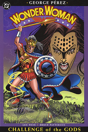 Wonder Woman, Vol. 2: Challenge of the Gods by George Pérez, Len Wein, Bruce Patterson