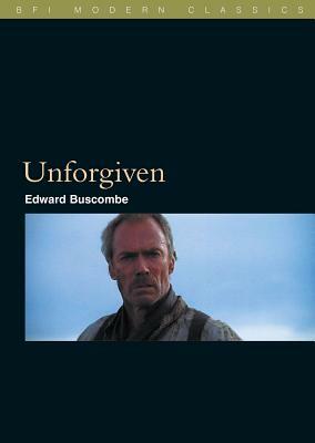 Unforgiven by Edward Buscombe