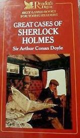 Reader's Digest Best Loved Books For Young Readers: Great Cases Of Sherlock Holmes by Reader's Digest Association, Arthur Conan Doyle