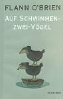 Auf Schwimmen-zwei-Vögel by Flann O'Brien