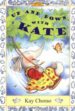 Up and Down With Kate by Kay Chorao