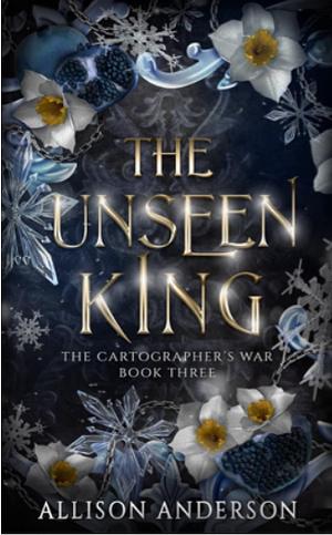 The Unseen King by Allison Anderson