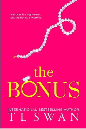 The Bonus  by TL Swan