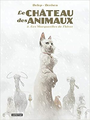 Les Marguerites de l'hiver (Le Château des Animaux #2) by Xavier Dorison