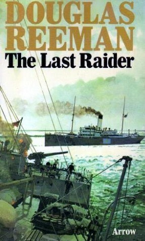 The Last Raider by Douglas Reeman