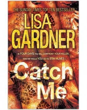 Catch Me by Lisa Gardner