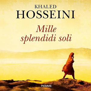 Mille splendidi soli by Khaled Hosseini