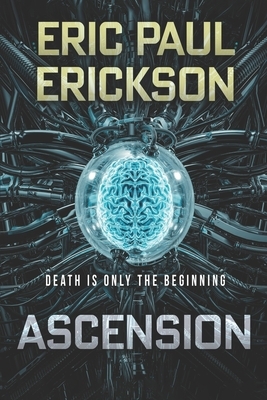 Ascension by Eric Paul Erickson