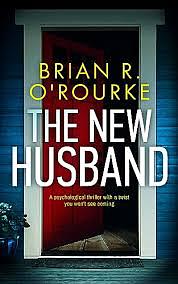 The New Husband by Brian O'Rourke