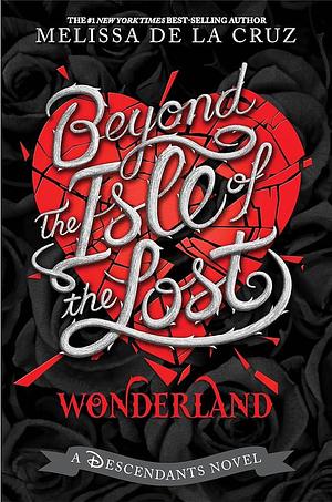 Beyond the Isle of the Lost by Melissa de la Cruz