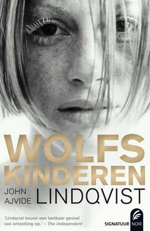 Wolfskinderen by John Ajvide Lindqvist