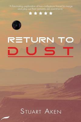 Return to Dust by Stuart Aken