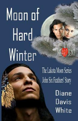 Moon of Hard Winter by Diane Davis White