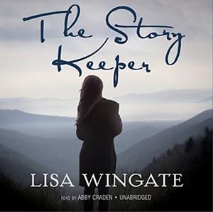 The Story Keeper by Lisa Wingate